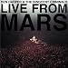Live From Mars - Digipack Live From Mars - Digipack