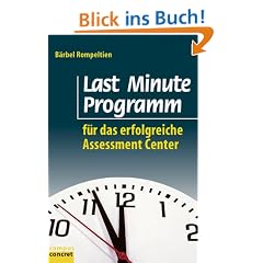Last Minute Programm f�r das erfolgreiche Assessment Center (campus concret)