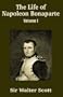 Life of Napoleon Bonaparte (Volume I), The