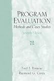 Program Evaluation: Methods and Case Studies (7th Edition) (MySearchLab Series 15% off)