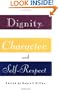 Dignity, Character and Self-Respect