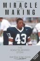 Miracle in the Making: The Adam Taliaferro Story