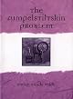 The Rumpelstiltskin Problem