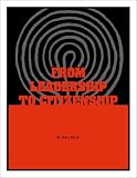 From Leadership to Citizenship