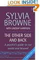 The Other Side and Back: A Psychic's Guide to Our World and Beyond