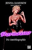Pornostar: Die Autobiographie - Jenna Jameson