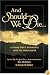 And Should We Die...: A Young Man's Experience with the Miraculous