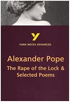 The "Rape of the Lock" and Selected Poems (York Notes Advanced)