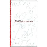 Ein Satz sagt mehr als tausend Wortevon "Peter Breuer"