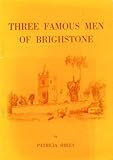 Three famous men of Brighstone