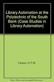 Library automation at the Polytechnic of the South Bank