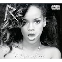 Talk That Talk - Édition Limitée (2 Titres Inédits)