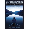 Self Observation: The Awakening of Conscience: An Owner's Manual