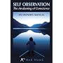 Self Observation: The Awakening of Conscience: an Owner's Manual
