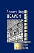 Renovating Heaven