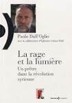 La rage et la lumi�re : Un pr�tre dan...