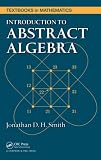Introduction to Abstract Algebra (Textbooks in Mathematics)