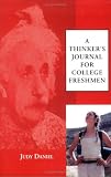  : A Thinker's Journal for College Freshman