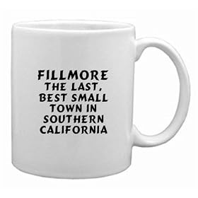 Fillmore: The Last, Best Small Town In Southern California Mug by DAS