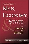 Man, Economy, and State with Power and Market (Scholars Edition) by Murray N. Rothbard