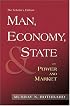 Man, Economy, and State with Power and Market (Scholars Edition)