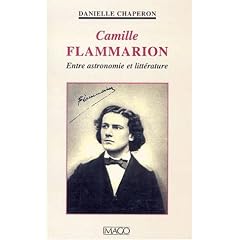 Camille Flammarion: Entre astronomie et litt�rature