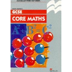 Work Out Core Mathematics GCSE/KS4 (Macmillan Work Out)