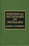 Historical Dictionary of Socialism Image of Historical Dictionary of Socialism