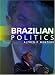 Book Brazilian Politics: Reforming a Democratic State in a Changing World