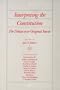 Interpreting The Constitution: The Debate Over Original Intent