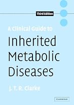 A Clinical Guide to Inherited Metabolic Diseases