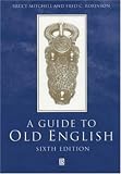 A Guide to Old English, Sixth Edition