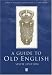 A Guide to Old English, Sixth Edition
