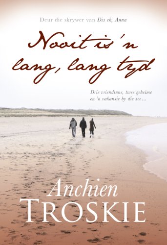 Nooit is 'n lang, lang tyd (Afrikaans Edition)