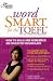 Search : Word Smart for the TOEFL (Smart Guides)