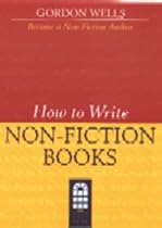 How to Write Non-fiction Books (Writers' Bookshop)
