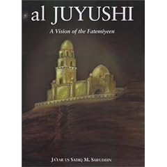 al Juyushi: A Vision of the Fatemiyeen
