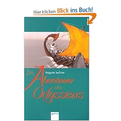 Die Abenteuer des Odysseus. ( Ab 12 J.). Eine Neubearbeitung des Sagenstoffes f�r die Jugend.