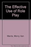 The effective use of role-play : a handbook for teachers and trainers
