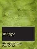 Belfegor - Belfegor, Niccol&ograve; Machiavelli