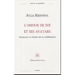 L'amour de soi et ses avatars : D�mesure et limites de la sublimation