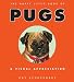   - The Happy Little Book of Pugs: A Visual Appreciation