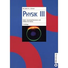 Physik: Physik, Bd.3, Optik, Quantenphänomene und Aufbau der Atome: Bd III (Taschenbuch)