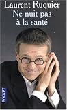Ne nuit pas � la sant�