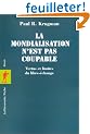 La Mondialisation n'est pas coupable : Vertus et limites du libre-�change