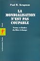 La Mondialisation n'est pas coupable : Vertus et limites du libre-&eacute;change