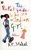The Pocket Guide to Being an Indian Girl