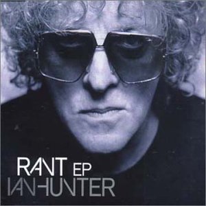 Ian Hunter - Rant - Zortam Music