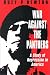 War Against the Panthers: A Study of Repression in America