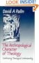 The Anthropological Character of Theology: Conditioning Theological Understanding